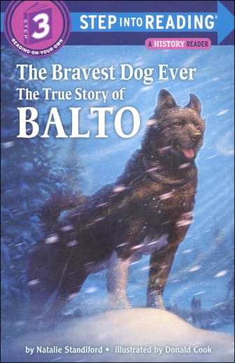 The Bravest Dog Ever: The True Story of Balto