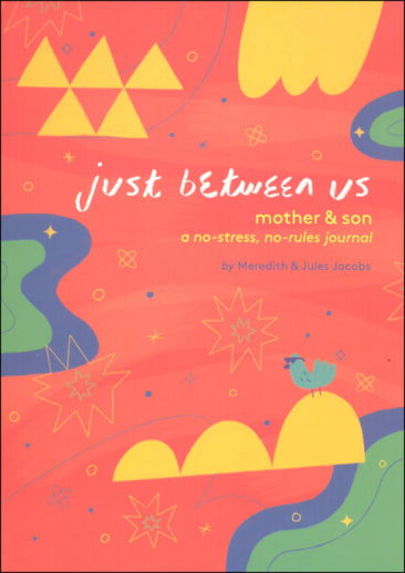 Just Between Us: Mother & Son