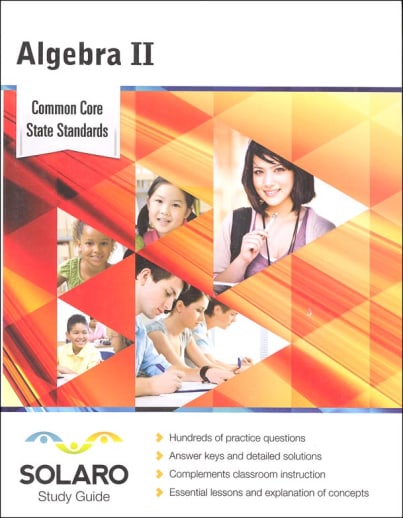 Common Core Algebra II (SOLARO Study Guide)