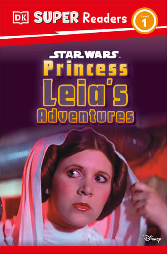 Star Wars: Princess Leia's Adventures (DK Super Readers Level 1)