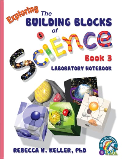 Exploring the Building Blocks of Science Book 3 Lab Notebook