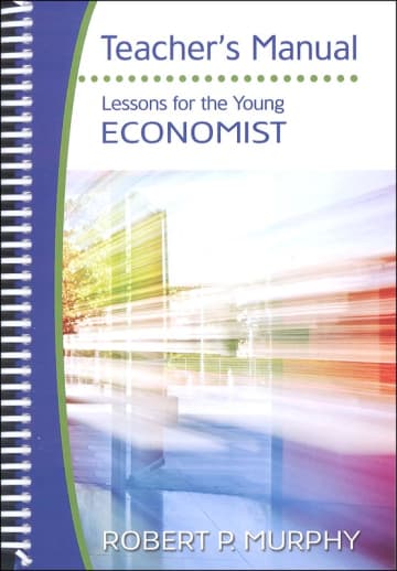 Lessons for the Young Economist Teacher's Manual