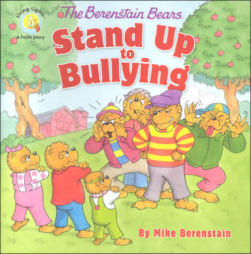 The Berenstain Bears Stand Up to Bullying (Living Lights)