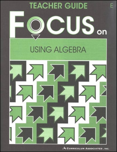 Using Algebra Teacher Guide E