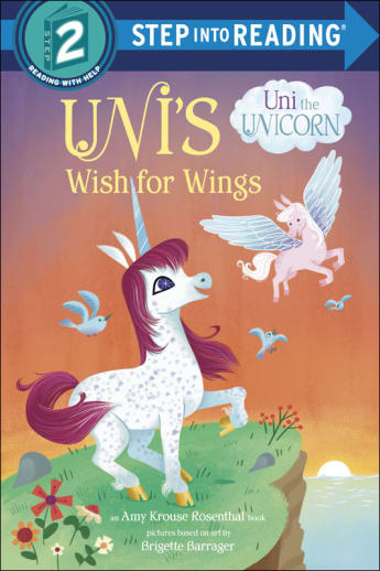 Uni's Wish for Wings (Step into Reading Level 2)