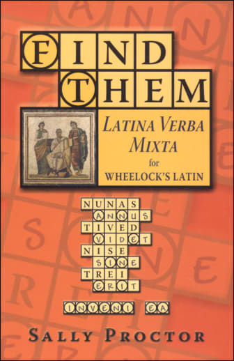 Find Them: Latina Verba Mixta for Wheelock's Latin