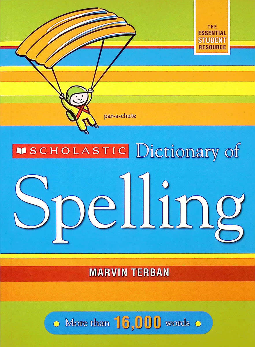 Scholastic Dictionary of Spelling