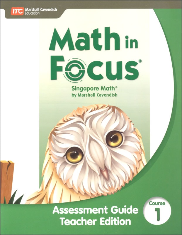 Math in Focus 2020 Assessment Guide Teacher Edition Course 1