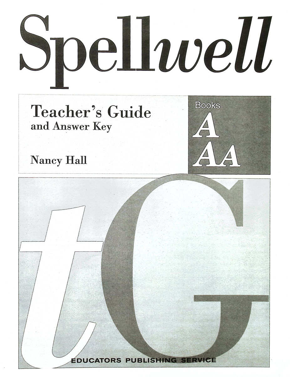 Spellwell A and AA Teacher Guide/Answer Key