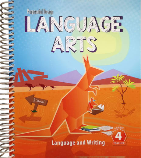 Purposeful Design Language Arts: Grade 4 Language and Writing Teacher Edition