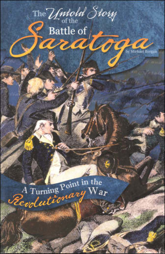 Untold Story of the Battle of Saratoga