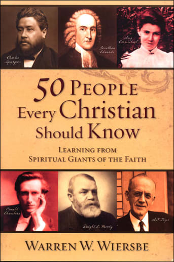 50 People Every Christian Should Know