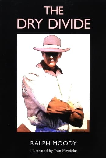 The Dry Divide by Ralph Moody