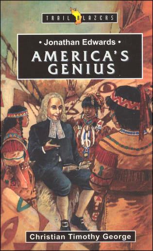 Jonathan Edwards: America's Genius (Trailblazers)