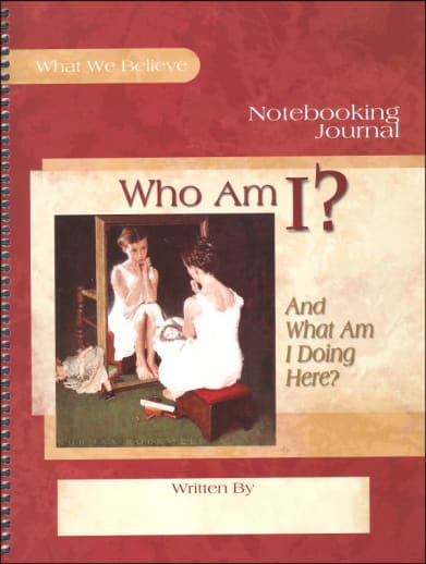 Who Am I? (And What Am I Doing Here?) Volume 2 Notebooking Journal