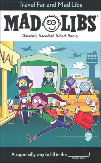 Travel Far and Mad Libs