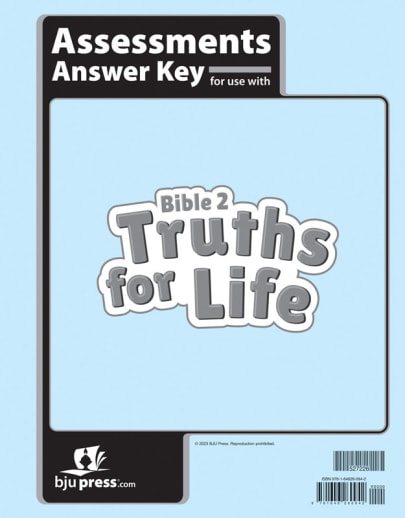 BJU Press Bible 2: Truths for Life Assessments Answer Key 1st Edition