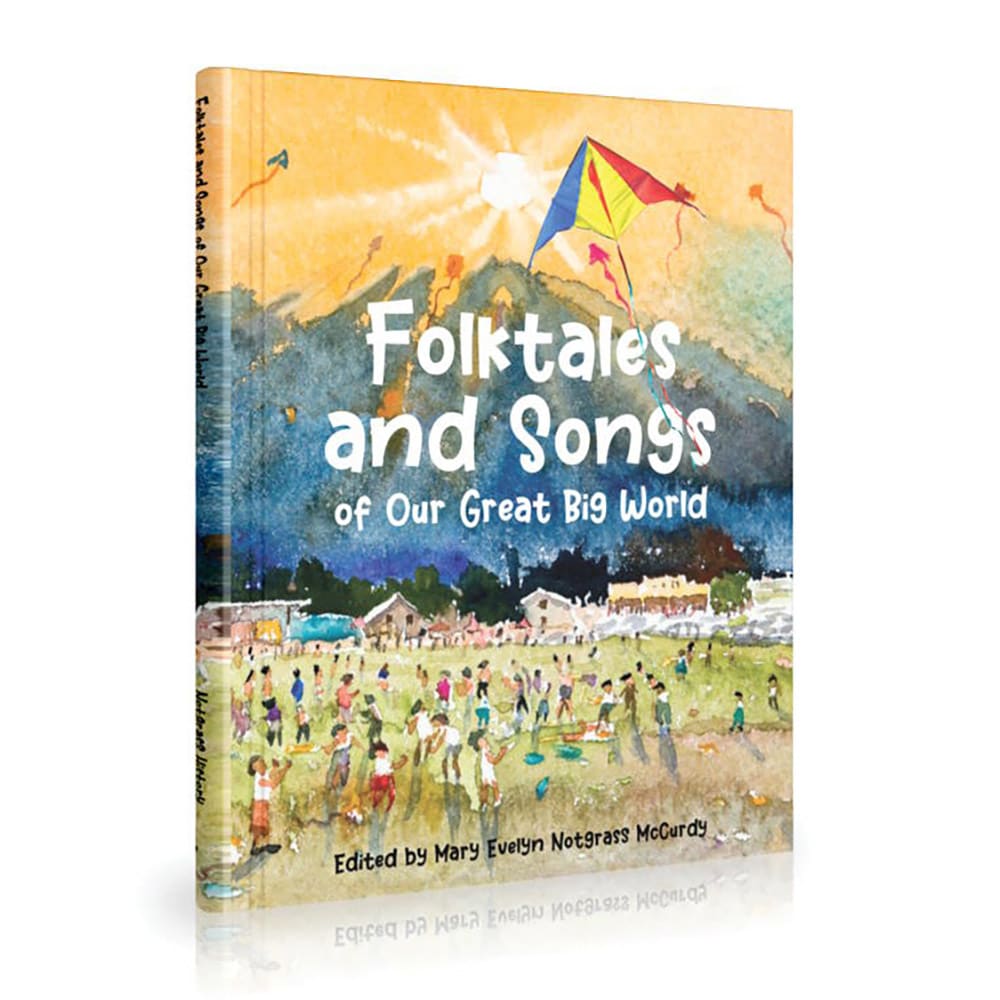 Folktales and Songs of Our Great Big World