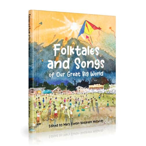 Folktales and Songs of Our Great Big World