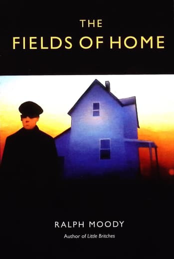 The Fields of Home by Ralph Moody