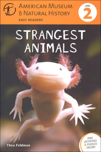 Strangest Animals Level 2 Reader (American Museum & Natural History)