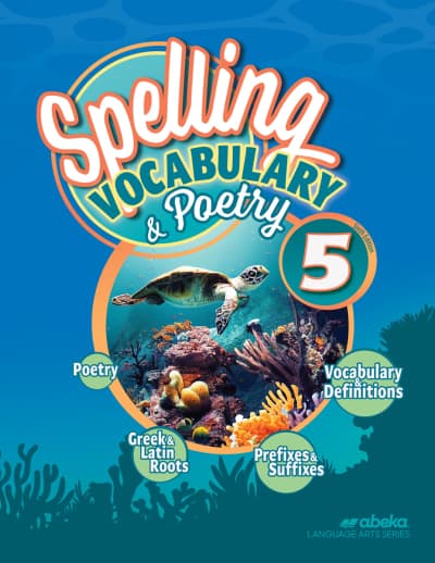 Abeka Spelling, Vocabulary and Poetry 5 Student Workbook