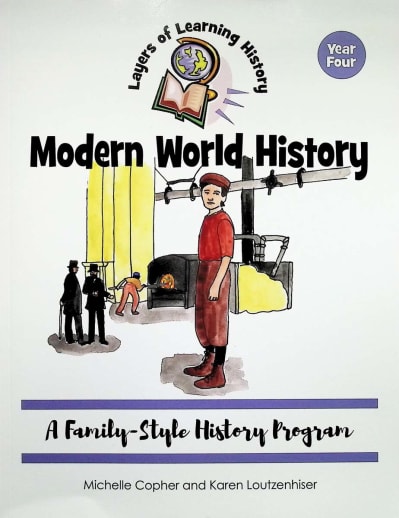 Modern World History for Layers of Learning (Year Four)