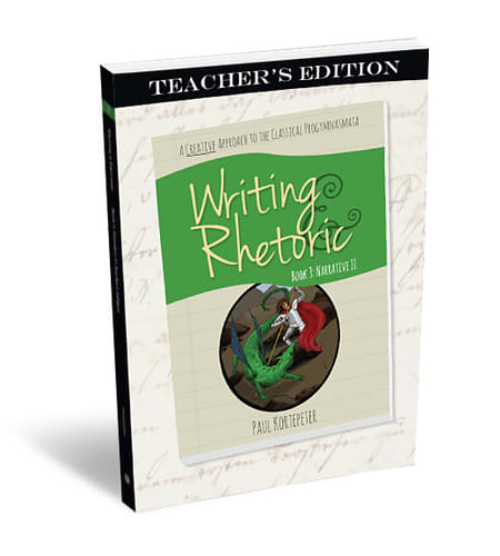 Writing & Rhetoric Book 3: Narrative II Teacher