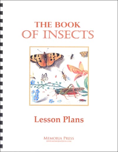 The Book of Insects Lesson Plans | Memoria Press