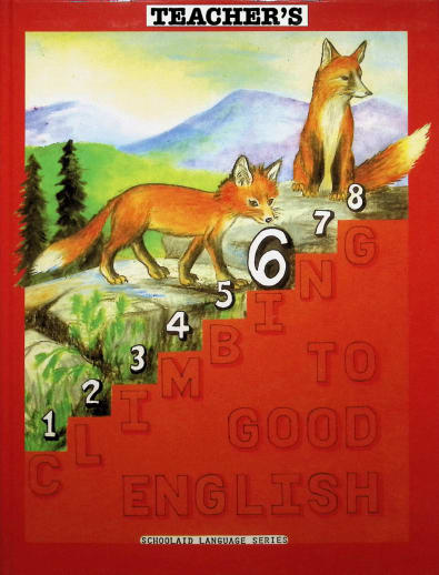 Climbing to Good English Grade 6 Teacher Edition