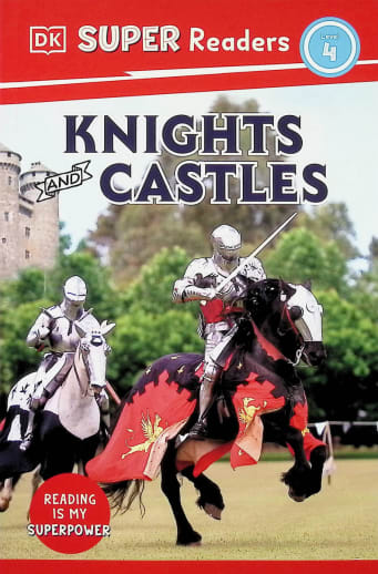 Knights and Castles(DK Super Readers Level 4)
