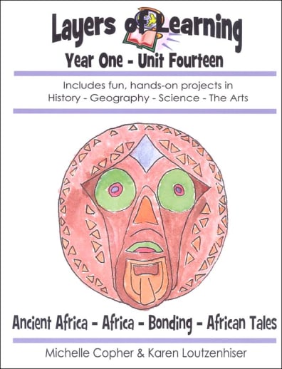 Layers of Learning Unit 1-14: Ancient Africa-Africa-Bonding-African Tales