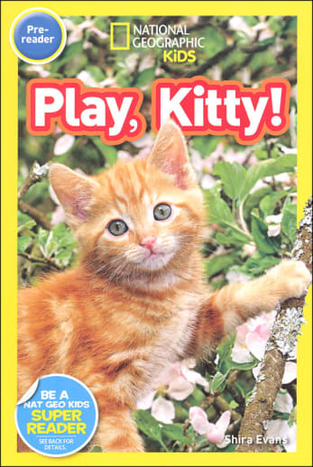 Play, Kitty! (National Geographic Pre Reader)