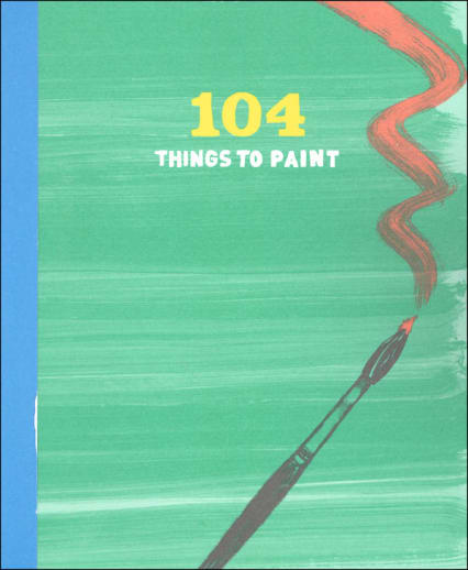 104 Things to Paint