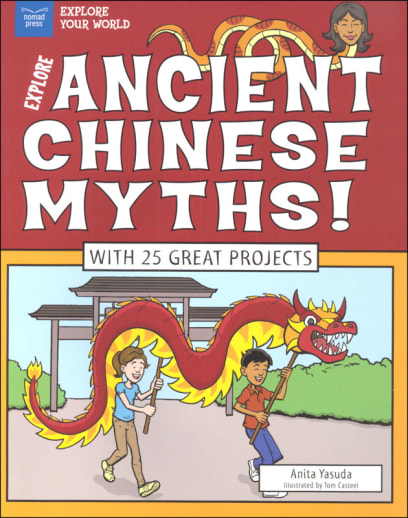 Explore Ancient Chinese Myths! With 25 Great Projects