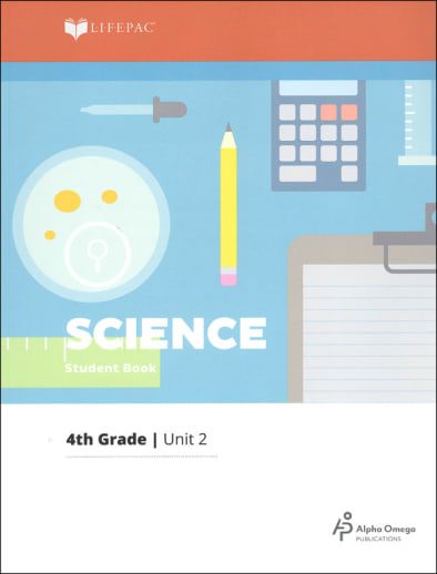 Science 4 Lifepac - Unit 2 Worktext