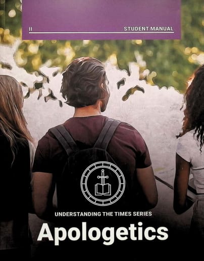 Understanding the Times Series: Apologetics, Book 2 Student Manual