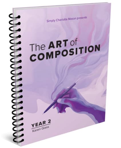Simply Charlotte Mason Art of Composition Year 2