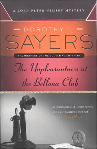 Unpleasantness at the Bellona Club by Dorothy L. Sayers