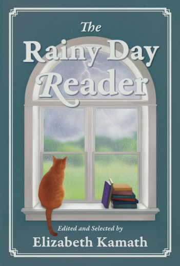 The Rainy Day Reader by Elizabeth Kamath