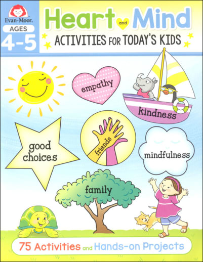 Heart and Mind Activities for Today's Kids: Ages 4-5