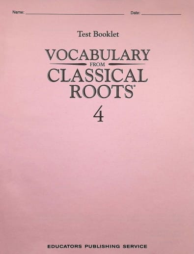Vocabulary From Classical Roots 4 Single Non-Reproducible Test