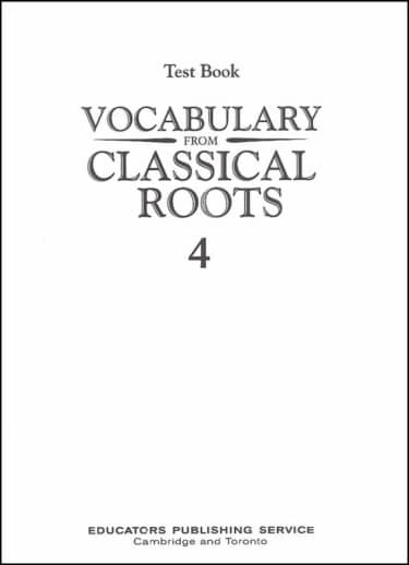 Vocabulary From Classical Roots 4 Test & Key