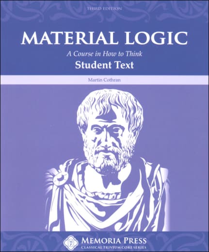 Material Logic Student Text (3rd Edition) | Memoria Press