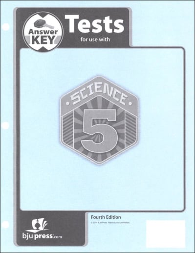 BJU Press Science 5 Testpack Answer Key 4th Edition