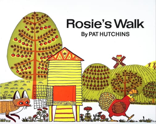 Rosie's Walk by Pat Hutchins