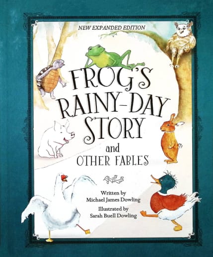 Frog's Rainy-Day Story and Other Fables: New Expanded Edition