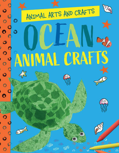 Ocean Animal Crafts (Animal Arts and Crafts)
