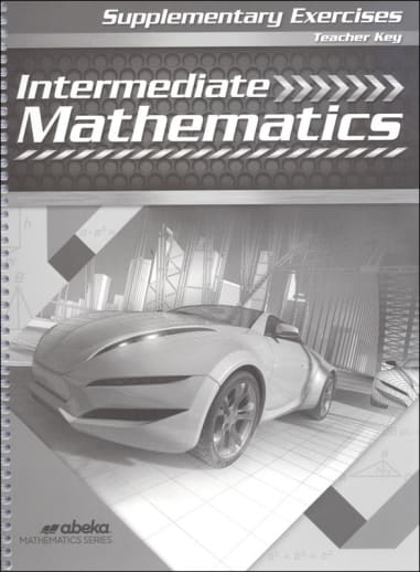 Abeka Intermediate Mathematics Supplementary Exercises Key