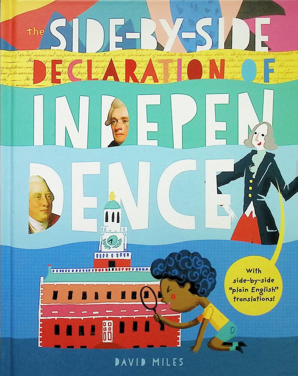 The Side-by-Side Declaration of Independence: With side-by-side "plain English" translations, plus definitions and more! (Great Documents Collection, 1)